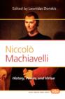 Niccolo Machiavelli : History, Power, and Virtue - Book