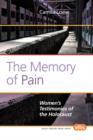 The Memory of Pain : Women's Testimonies of the Holocaust - Book