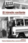 El transito vacilante : Miradas sobre la cultura venezolana contemporanea - Book