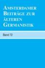 Amsterdamer Beitrage zur alteren Germanistik, Band 72 (2014) - Book