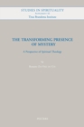 The Transforming Presence of Mystery : A Perspective of Spiritual Theology - eBook