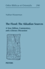 The Flood : The Akkadian Sources: A New Edition, Commentary, and a Literary Discussion - eBook