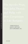 The Apostles Peter, Paul, John, Thomas and Philip with their Companions in Late Antiquity - eBook