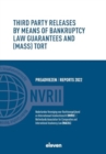 Third Party Releases by Means of Bankruptcy Law Guarantees and (Mass) Tort - Book