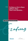 To Share or Not to Share (Others’ Data) - That Is the Question... - Book