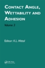 Contact Angle, Wettability and Adhesion, Volume 3 - eBook
