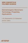 Elementorganic Monomers: Technology, Properties, Applications - eBook