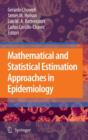 Mathematical and Statistical Estimation Approaches in Epidemiology - Book