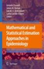 Mathematical and Statistical Estimation Approaches in Epidemiology - eBook