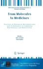 From Molecules to Medicines : Structure of Biological Macromolecules and Its Relevance in Combating New Diseases and Bioterrorism - Book