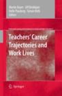 Teachers' Career Trajectories and Work Lives - Book