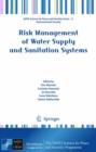 Risk Management of Water Supply and Sanitation Systems - Book