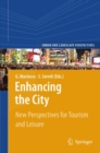Enhancing the City. : New Perspectives for Tourism and Leisure - eBook