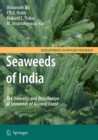 Seaweeds of India : The Diversity and Distribution of Seaweeds of Gujarat Coast - Book