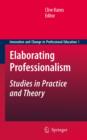 Elaborating Professionalism : Studies in Practice and Theory - eBook