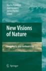 New Visions of Nature : Complexity and Authenticity - Book