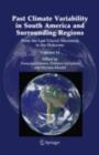 Past Climate Variability in South America and Surrounding Regions : From the Last Glacial Maximum to the Holocene - eBook