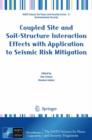 Coupled Site and Soil-Structure Interaction Effects with Application to Seismic Risk Mitigation - Book