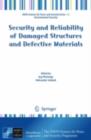 Security and Reliability of Damaged Structures and Defective Materials - eBook