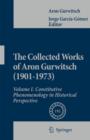 The Collected Works of Aron Gurwitsch (1901-1973) : Volume I: Constitutive Phenomenology in Historical Perspective - Book