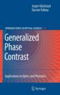 Generalized Phase Contrast: : Applications in Optics and Photonics - Book