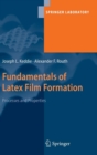 Fundamentals of Latex Film Formation : Processes and Properties - Book