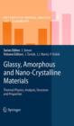 Glassy, Amorphous and Nano-Crystalline Materials : Thermal Physics, Analysis, Structure and Properties - Book