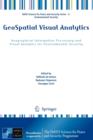 GeoSpatial Visual Analytics : Geographical Information Processing and Visual Analytics for Environmental Security - Book