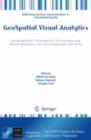 GeoSpatial Visual Analytics : Geographical Information Processing and Visual Analytics for Environmental Security - eBook