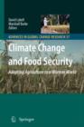 Climate Change and Food Security : Adapting Agriculture to a Warmer World - Book