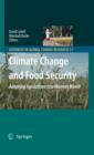 Climate Change and Food Security : Adapting Agriculture to a Warmer World - eBook