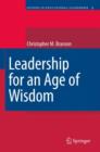 Leadership for an Age of Wisdom - Book