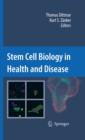 Stem Cell Biology in Health and Disease - eBook