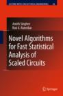 Novel Algorithms for Fast Statistical Analysis of Scaled Circuits - eBook