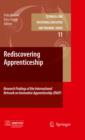 Rediscovering Apprenticeship : Research Findings of the International Network on Innovative Apprenticeship (INAP) - eBook