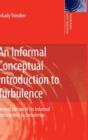 An Informal Conceptual Introduction to Turbulence : Second Edition of An Informal Introduction to Turbulence - Book