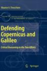 Defending Copernicus and Galileo : Critical Reasoning in the Two Affairs - Book