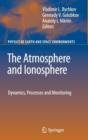 The Atmosphere and Ionosphere : Dynamics, Processes and Monitoring - Book