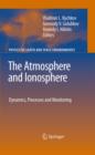 The Atmosphere and Ionosphere : Dynamics, Processes and Monitoring - eBook