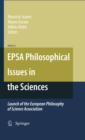 EPSA Philosophical Issues in the Sciences : Launch of the European Philosophy of Science Association - eBook