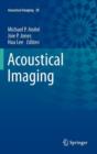 Acoustical Imaging : Volume 30 - Book