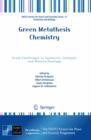 Green Metathesis Chemistry : Great Challenges in Synthesis, Catalysis and Nanotechnology - Book