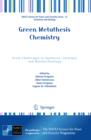 Green Metathesis Chemistry : Great Challenges in Synthesis, Catalysis and Nanotechnology - eBook