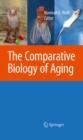 Comparative Biology of Aging - eBook