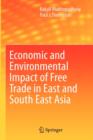 Economic and Environmental Impact of Free Trade in East and South East Asia - Book