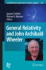 General Relativity and John Archibald Wheeler - eBook