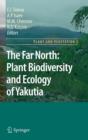 The Far North: : Plant Biodiversity and Ecology of Yakutia - Book