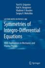 Symmetries of Integro-Differential Equations : With Applications in Mechanics and Plasma Physics - Book