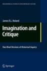 Imagination and Critique : Two Rival Versions of Historical Inquiry - Book