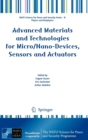 Advanced Materials and Technologies for Micro/Nano-Devices, Sensors and Actuators - Book